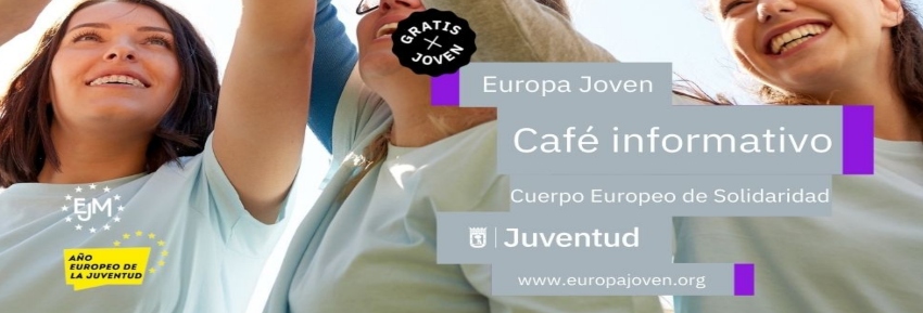 Café informativo: Cuerpo Europeo de Solidaridad